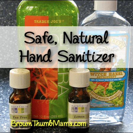 Safe Natural Hand Sanitizer from Brown Thumb Mama