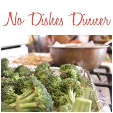 Easy, quick semi-homemade dinner with NO dishes to clean up!