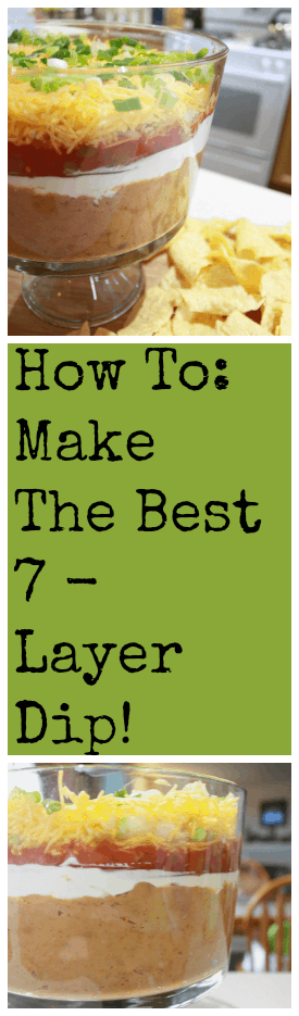 how to make the best 7 layer dip of your life