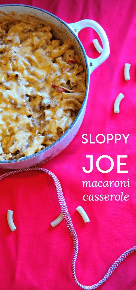 Sloppy Joe Macaroni Casserole Someday I ll Learn