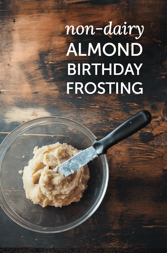 NonDairy Almond Birthday Frosting Someday I'll Learn